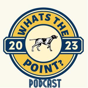 What’s The Point Podcast