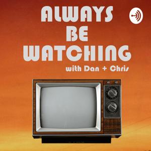 Always Be Watching