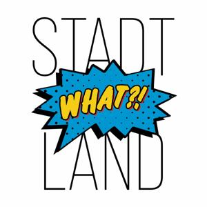 Stadt-Land-What?! Podcast