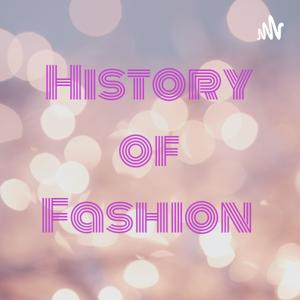 History of Fashion