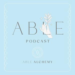 The Able Podcast