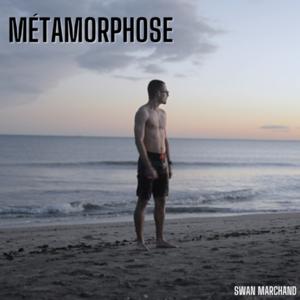 MÉTAMORPHOSE