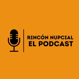RINCON NUPCIAL EL PODCAST