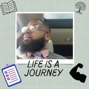 Life Is A Journey