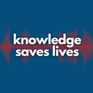 Knowledge Saves Lives