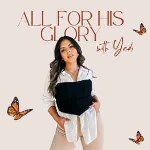 All For HIS Glory Podcast