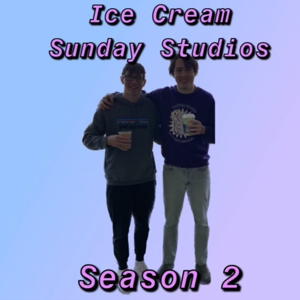 Ice cream Sunday Podcast With Foxy and Josh