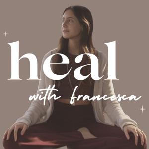 Heal with Francesca