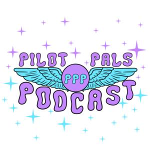 Pilot Pals Podcast