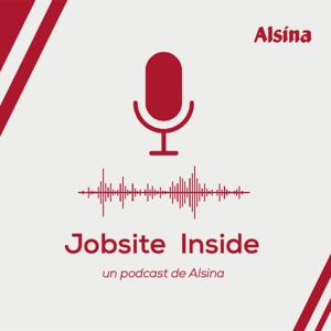 Jobsite Inside, un podcast de Alsina
