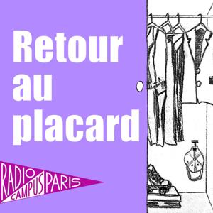 Retour au placard - Radio Campus Paris