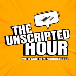 The Unscripted Hour - Tamil Podcast