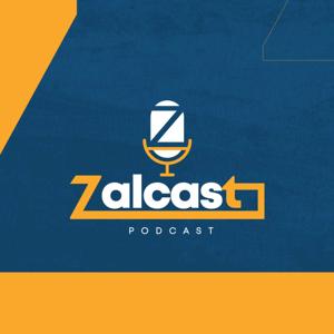 Zalcast Podcast