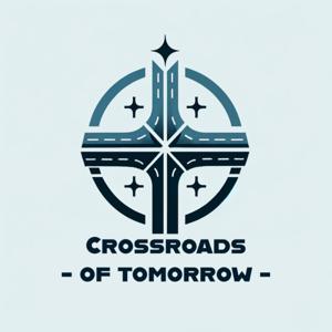 Crossroads of Tomorrow