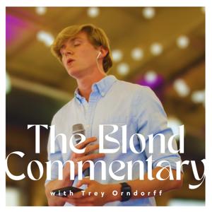 The Blond Commentary