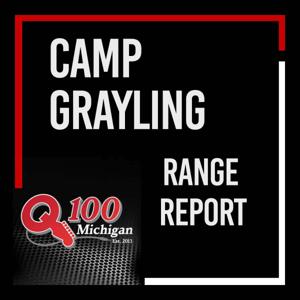 Camp Grayling Range Report