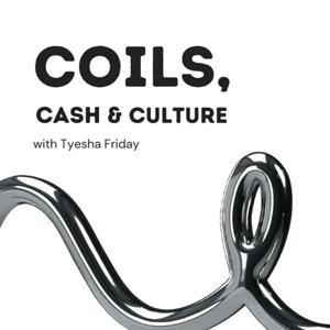 Coils, Cash, and Culture