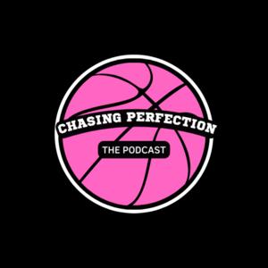 Chasing Perfection The Podcast