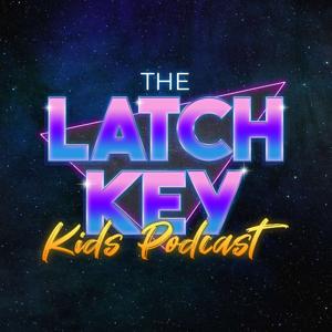 Latch Key Kids Podcast