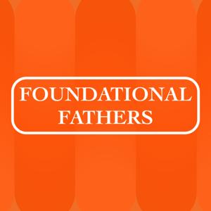 Foundational Fathers