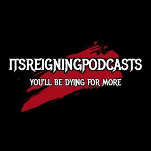 itsreigningpodcasts