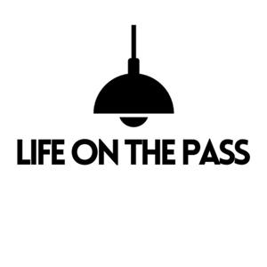 Life On the Pass