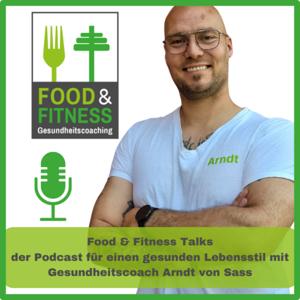 Gesundheit ist jetzt! Food & Fitness Talks mit Arndt von Sass