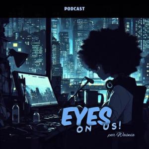 Eyes on Us