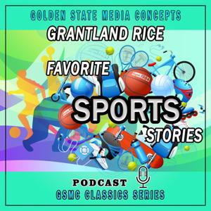 GSMC Classics: Grantland Rice – Favorite Sports Stories