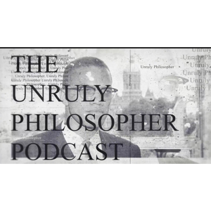 The Unruly Philosopher