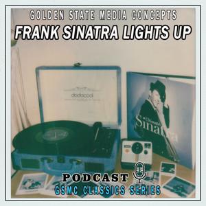 GSMC Classics: Frank Sinatra, Lights Up