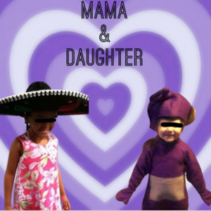 Momma and daughter