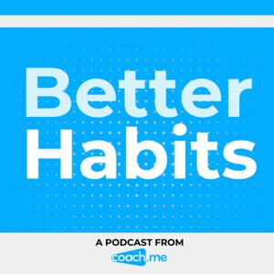 Better Habits