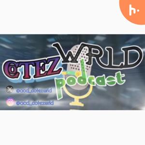COTEZ WRLD Podcast