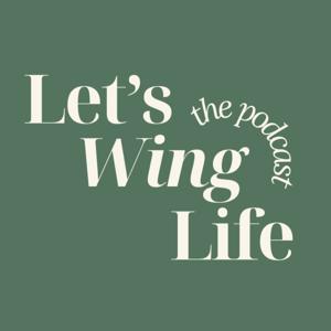 Let's Wing Life