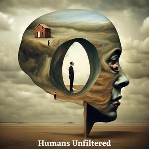 Humans Unfiltered