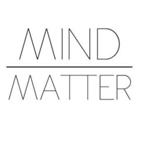 Mind Over Matter