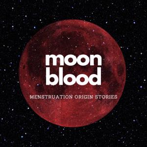 Moon Blood Podcast