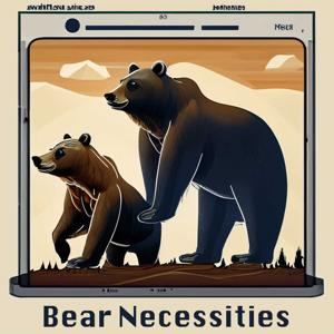 Bear Necessities
