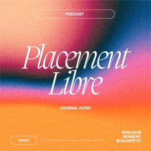 placement libre
