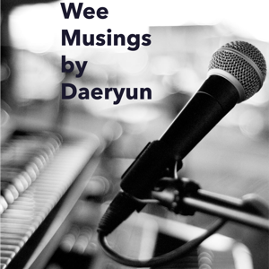 Wee Musings by Daeryun
