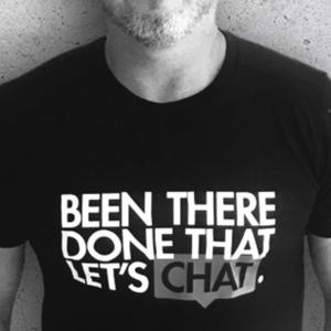 Been There Done That Lets Chat