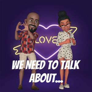 We need to talk about...