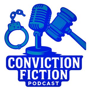 The Conviction Fiction Podcast