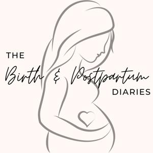 The Birth and Postpartum Diaries