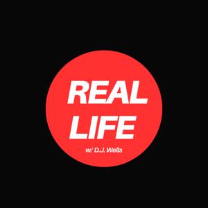 Real Life with D.J. Wells