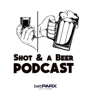Shot & A Beer Show