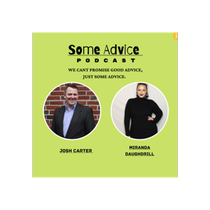 Some Advice Podcast