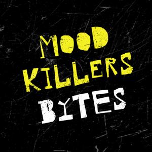 Mood Killers Bytes