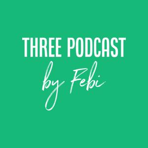 Three Podcast